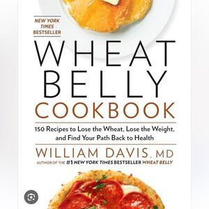 Wheat Belly Cookbook by William Davis, M.D.